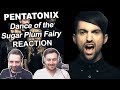 Singers Reaction/Review to "Pentatonix - Dance of the Sugar Plum Fairy"