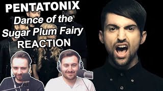 "Pentatonix - Dance of the Sugar Plum Fairy" Singers Reaction