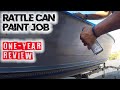 How'd that paint job hold up? Boat Rattle Can Paint job | ONE- YEAR  REVIEW