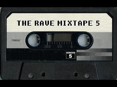 The Rave Mixtape 5 (The Best OldSkool Classics) HQ