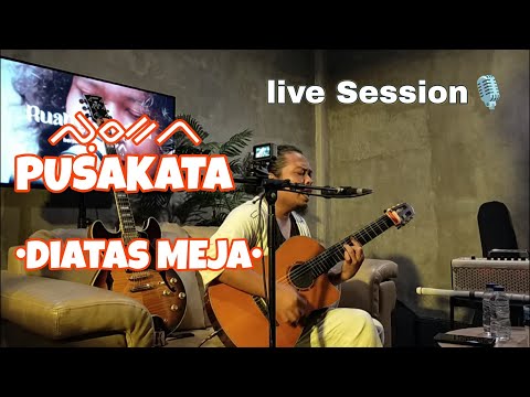 Pusakata - Diatas Meja Live New Version
