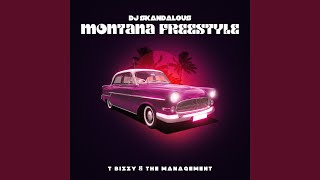 Montana Freestyle (feat. T-Bizzy &amp; The Management)