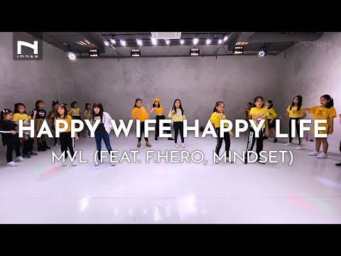 INNER KIDS I HAPPY WIFE HAPPY LIFE - MVL (feat. F.HERO, MINDSET)