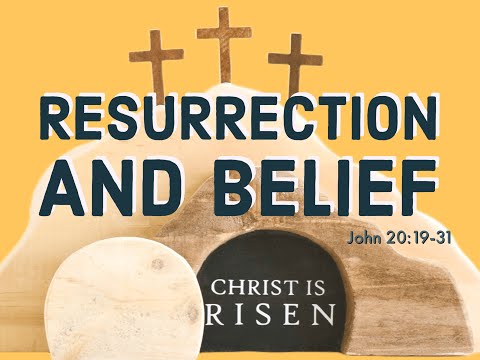 "Resurrection And Belief"