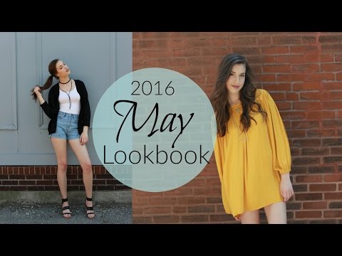 2016 May Lookbook \\ My 5 Outfits