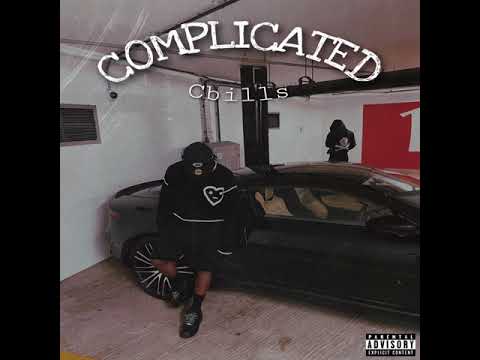 Cbills - Complicated (Official Audio)