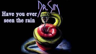Dr.Sin - Have You Ever Seen The Rain?  (Cover) HQ
