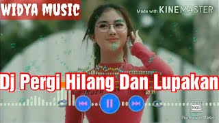 Download lagu PERGI HILANG DAN LUPAKAN-REMEMBER OF TODAY || DJ REMIX FULL BASS || DJ IMUT mp3 Download lagu PERGI HILANG DAN LUPAKAN-REMEMBER OF TODAY || DJ REMIX FULL BASS || DJ IMUT mp3