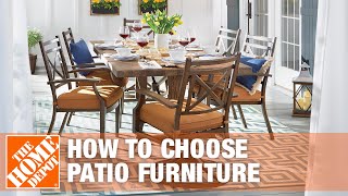 How to Choose Patio Furniture | The Home Depot