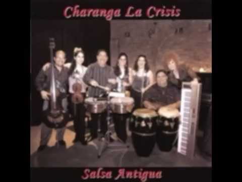 Gerardo Rosales & Charanga La Crisis - Salsa Antigua