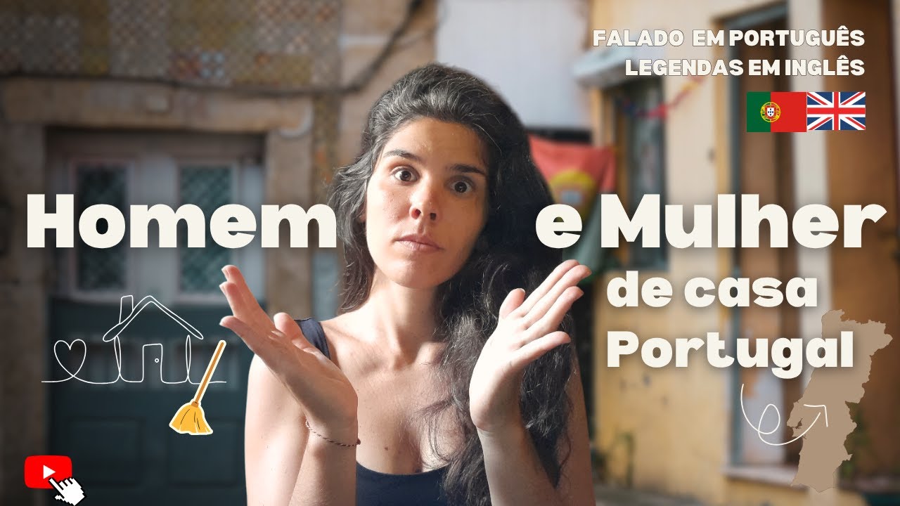 Homem e Mulher em Casa 🇵🇹 A Cultura portuguesa! PORTUGAL Essentials!