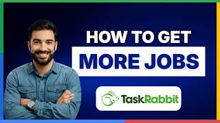 [2026 Full Guide]How to get more jobs on Taskrabbit