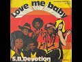 S. B. Devotion - Love Me Baby (Instrumental) (1977 Vinyl)