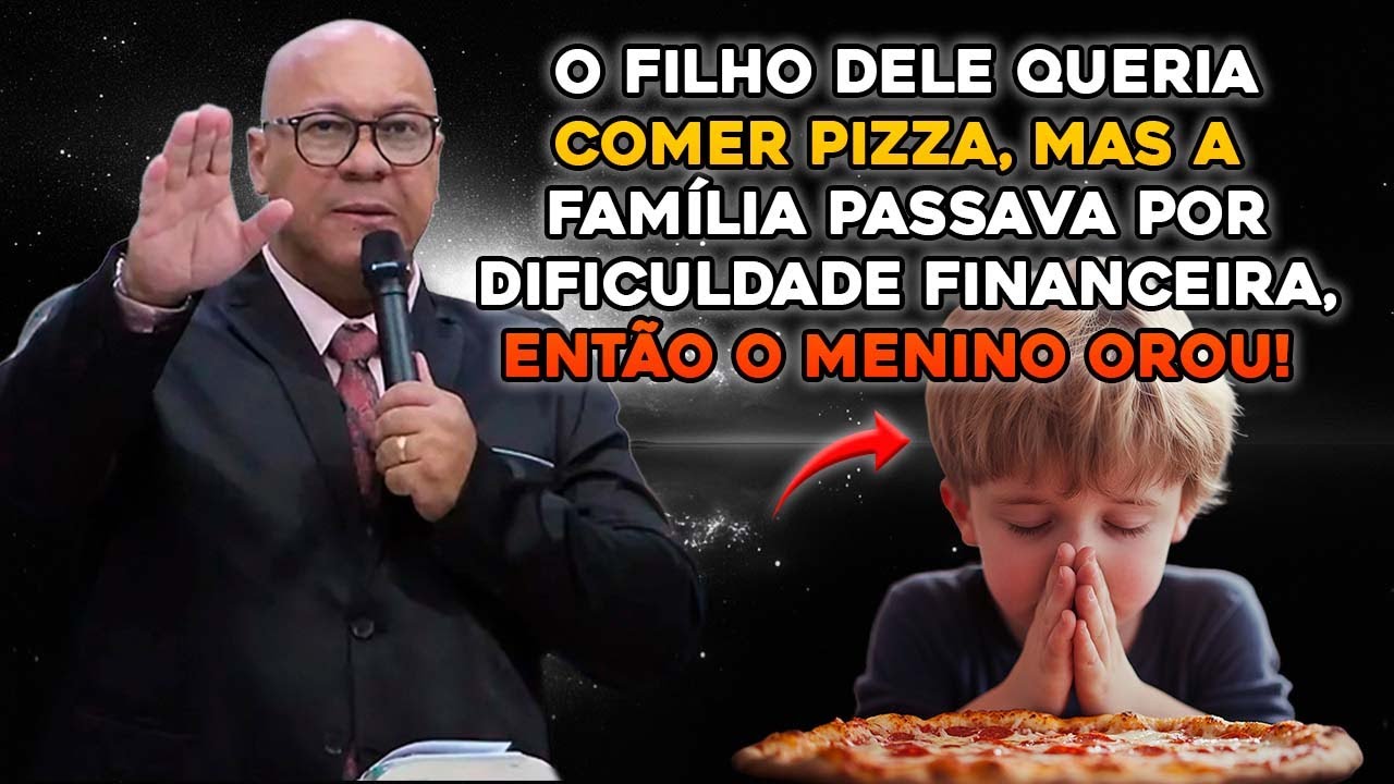 O MENINO QUE PEDIU UMA PIZZA PARA DEUS! - Testemunho Incrível!