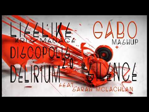 Lifelike & Kris Menace   Discopolis 2 0 VS  Delerium feat Sarah McLachlan Silence GABO (MASHUP)