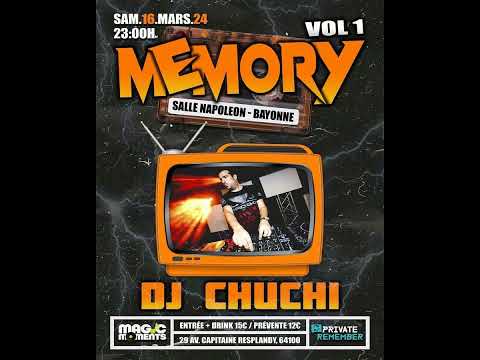 DJ CHUCHI @ MAGIC MEMORY VOL 1 - SALLE NAPOLEON - 16 MARS 2024