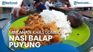 Nasi Balap Puyung, Menu Spesial MotoGP Indonesia dari Lombok