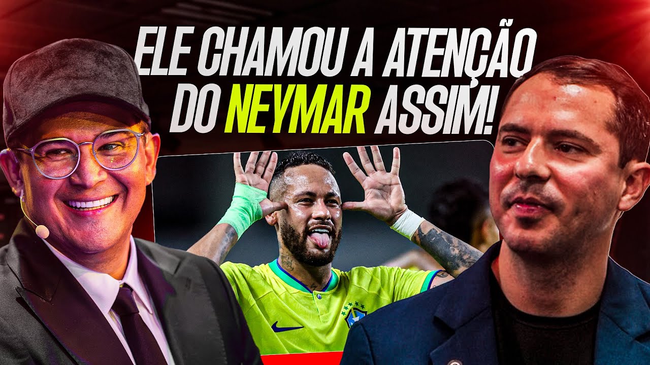 A estratégia ousada que fez Neymar notar ele! l Gilberto Augusto feat. Bruno Avelar