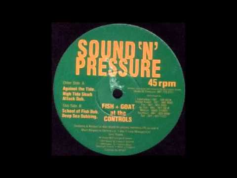 Fish & Goat At The Controls - Deep sea dubbing + School of fish dub