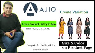 How to add variation on Ajio I Add Color Size Any variation to product in Ajio Bulk Listing in Hindi