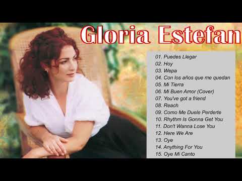 Gloria Estefan Greatest Hits Full Album - The Very Best Of Gloria Estefan