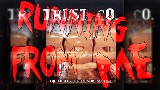 TRUSTcompany - Running From Me [Lyrics] [Sub Eng/Esp]