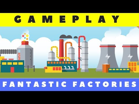 Fantastic Factories