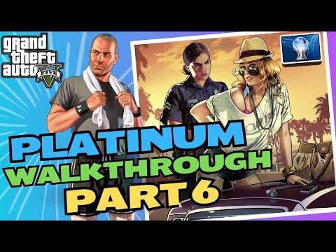 GTA 5 100% PLATINUM Walkthrough [Story Mode] PART 6