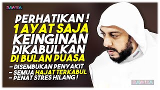 Download lagu 1 AYAT SAJA HAJAT DIKABULKAN DI BULAN PUASA - SYEKH ALI JABER mp3