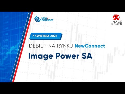 Debiut IMAGE POWER SA na NewConnect - 7 kwietnia 2021 r.