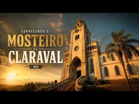 Conhecendo o Mosteiro de Claraval - MG