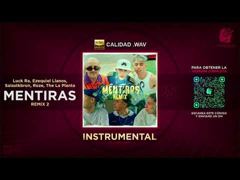 Luck Ra, Ezequiel Llanos, Salastkbron, Roze & The La Planta - "MENTIRAS REMIX 2" 🎶 INSTRUMENTAL