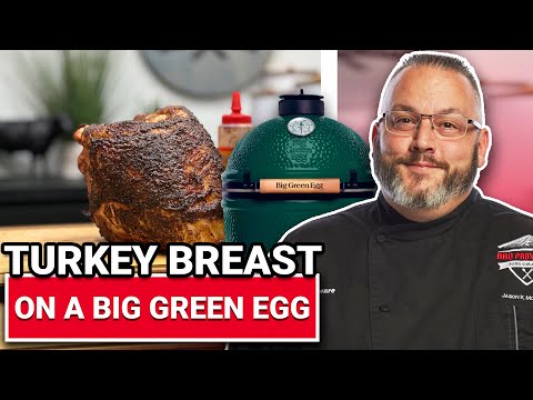 Turkey Breast On A Big Green Egg - Ace Hardware