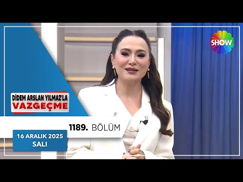 Didem Arslan Yılmaz'la Vazgeçme 1189. Bölüm | 16 Aralık 2025
