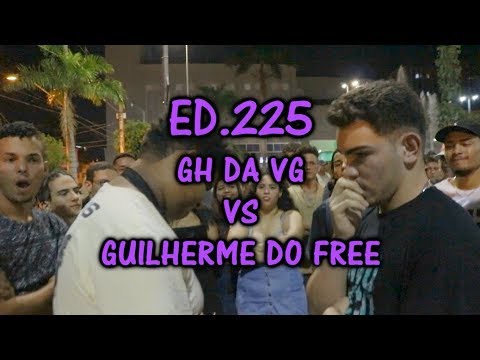 BdA225 - GH DA VG vs GUILHERME DO FREE (1º FASE)