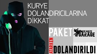 BANABİKURYE DOLANDIRICILARI | AYAK ÜSTÜ DOLANDIRILDI | DİKKAT EDİN