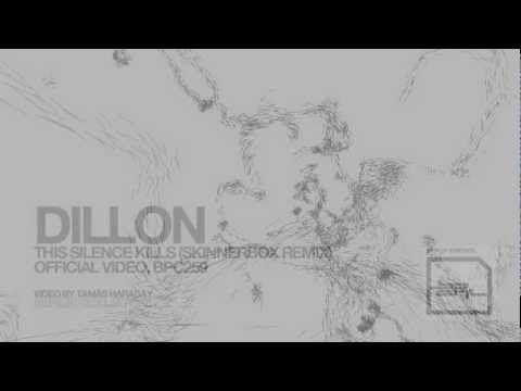 Dillon - This Silence Kills (Skinnerbox Remix) official Music Video