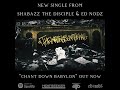 Shabazz The Disciple & Ed Nodz - Chant Down Babylon