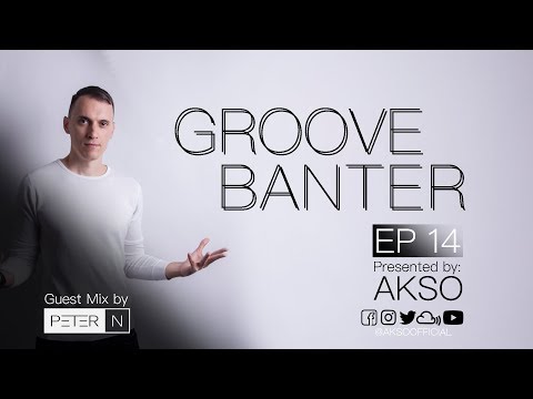 Groove Banter Ep.14 - PETER N Live @ club *Mixtape 5*