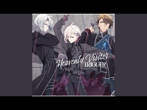 IDOLiSH7 Heavenly Visitor TRIGGER