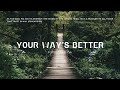 Forrest Frank Your Way S Better 1 Hour Loop Praise Prayer