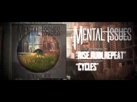 Mental Issues - Rise. Ruin. Repeat.