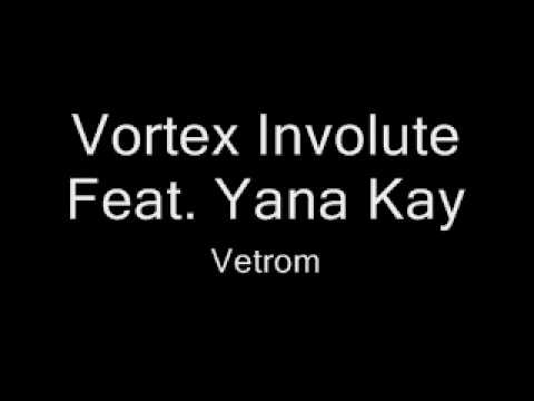 Vortex Involute feat. Yana Kay- Vetrom