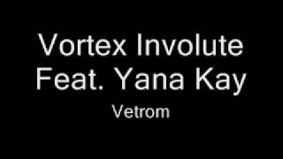 Vortex Involute feat. Yana Kay- Vetrom