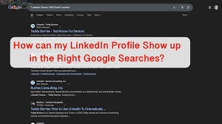 LinkedIn Profile Hacks to get found in a Relevant Google Search - 2025 Update