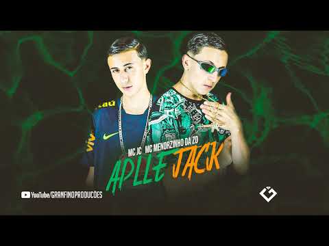MC JC, MC Menorzinho da ZO - Apple Jack (DJ Queiroz)