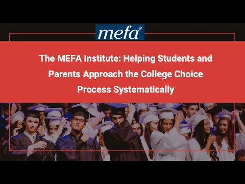 The MEFA Institute<sup>™</sup>: Helping Students and Parents Approach the College Choice Process Systematically