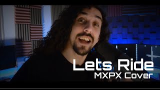 Download lagu Lets Ride - MXPX Cover mp3