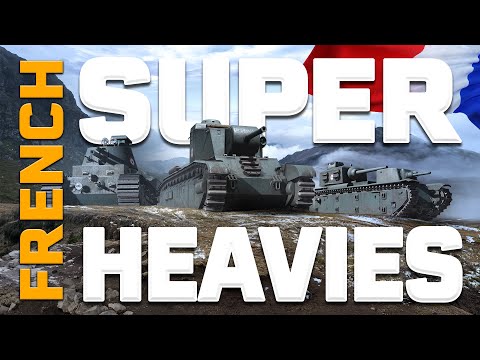 New Tech Tree Tanks: French Super Heavies