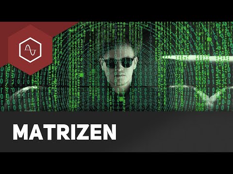 Was ist eine Matrix? - Matrizen Einführung